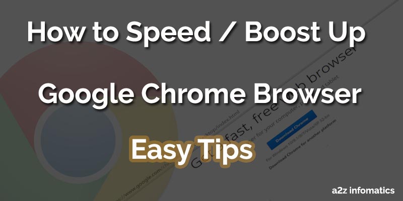 How to Speed Up Google Chrome Browser