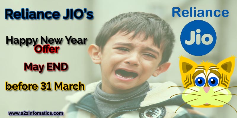 Reliance JIO Happy New Year Offer may END before 31 march Latest News