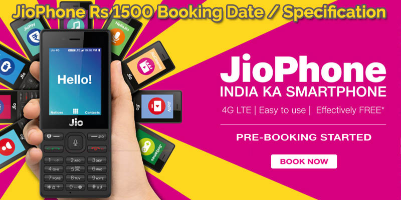 JioPhone Rs 1500 Booking Date Specification Delivery Date Recharge Plans