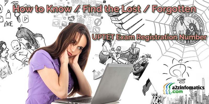 How to Know Find the Lost Forgotten UPTET Registration Number