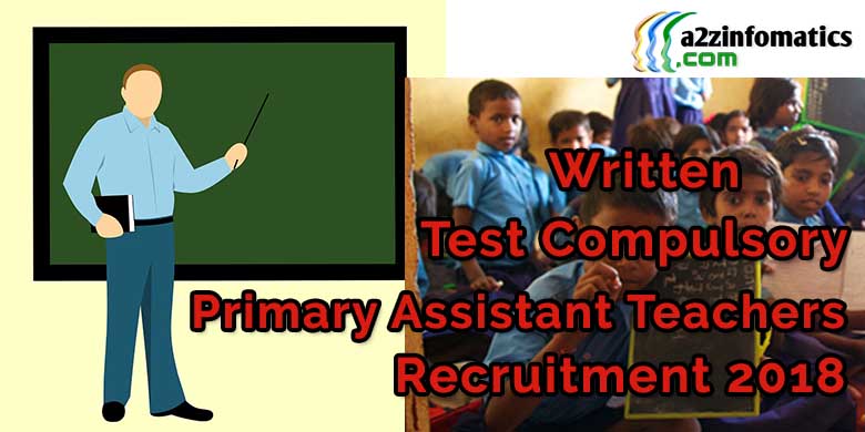UPTET Written Test Compulsory for Primary Assistant Teachers Recruitment exam 2018